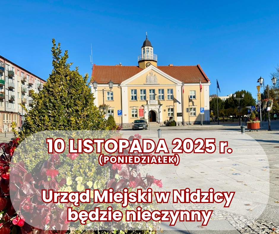 10 listopada 2025 r. Urząd Miejski w Nidzicy będzie nieczynny-napis na zdjęciu urzędu